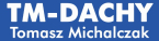 TM-DACHY Tomasz Michalczak - dachy GRÓJEC dachy GRÓJEC